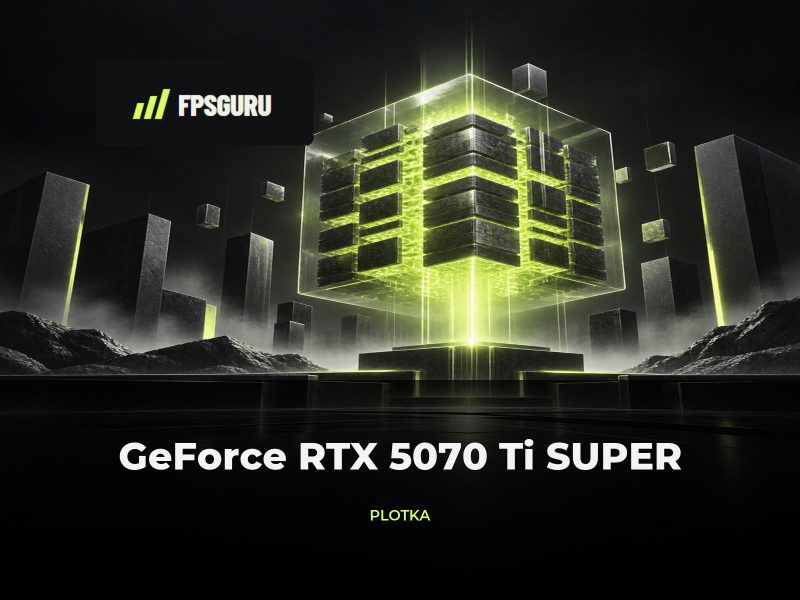 NVIDIA GeForce RTX 5070 Ti SUPER otrzyma 24 GB pamięci, tę samą liczbę rdzeni i moc 350W