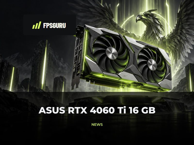 Asus prezentuje nowe karty RTX 4060 Ti 16GB