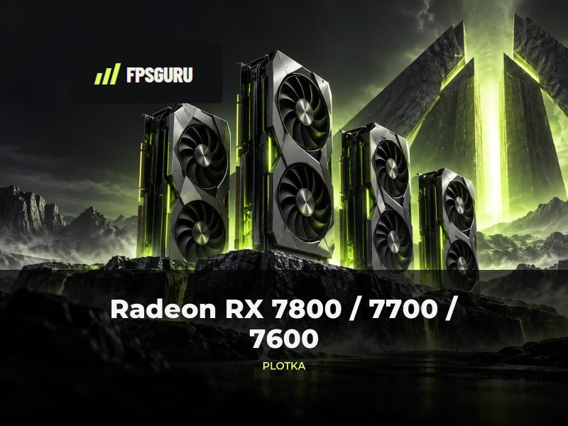 [PLOTKA]: Specyfikacje i targety GPU Radeon RX 7800 XT, RX 7700 XT, RX 7600 XT oraz RX 7600 według RGT: