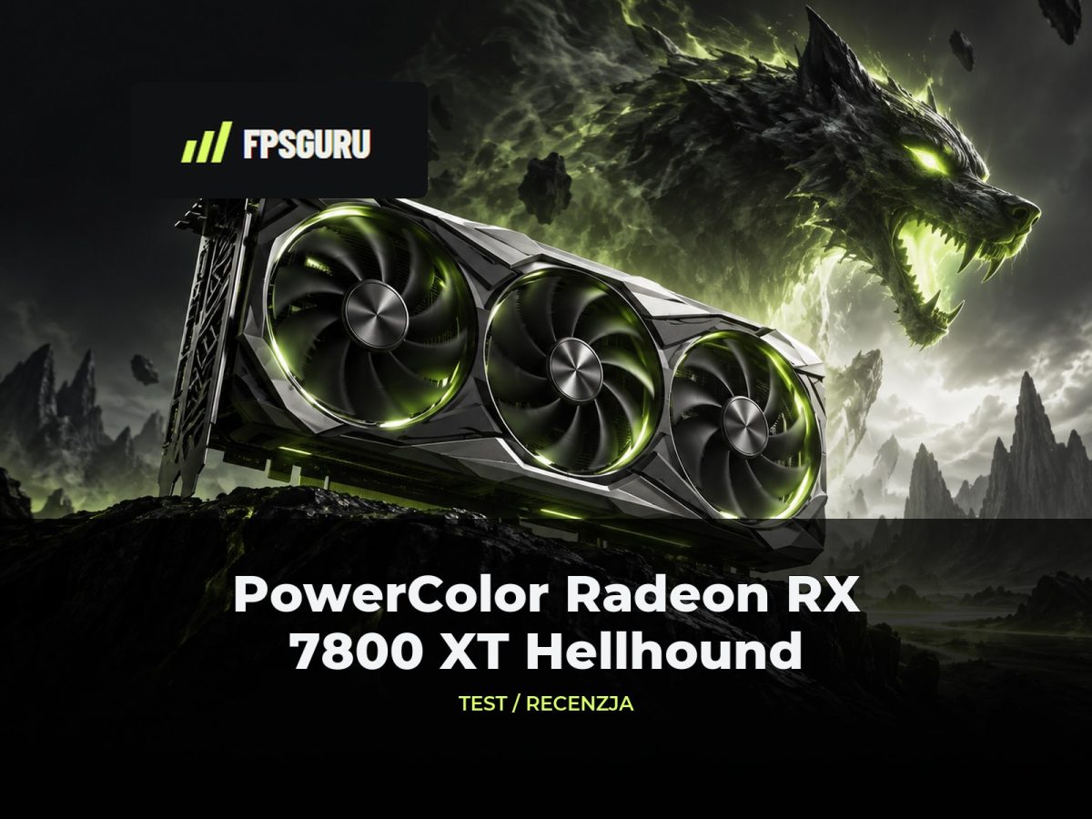PowerColor Radeon RX 7800 XT 16 GB Hellhound – Recenzja, test Ilustracja redakcyjna FPSGuru: PowerColor Radeon RX 7800 XT Hellhound – Recenzja, test