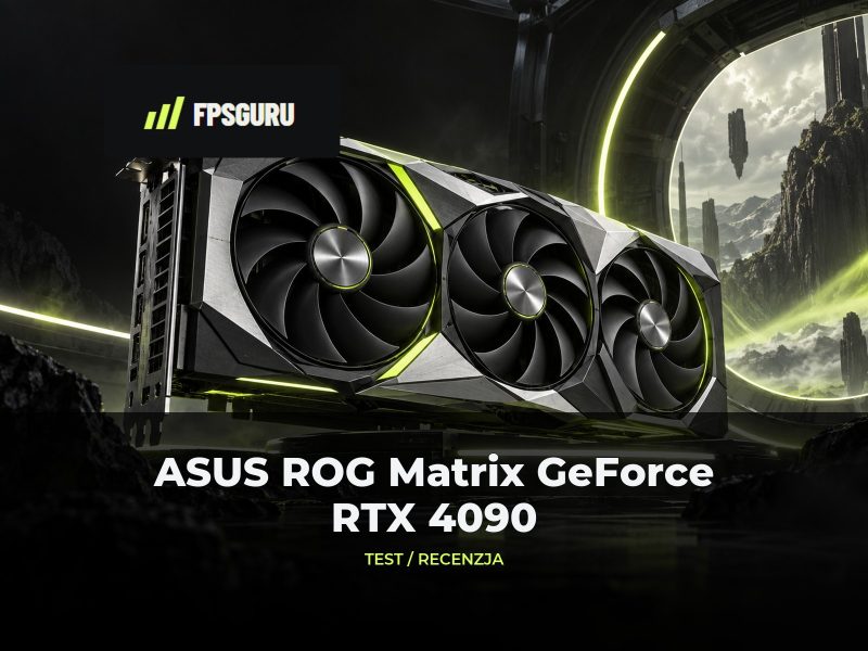 ASUS ROG Matrix GeForce RTX 4090 24 GB – Recenzja, test ASUS ROG Matrix GeForce RTX 4090 24 GB – Recenzja, test