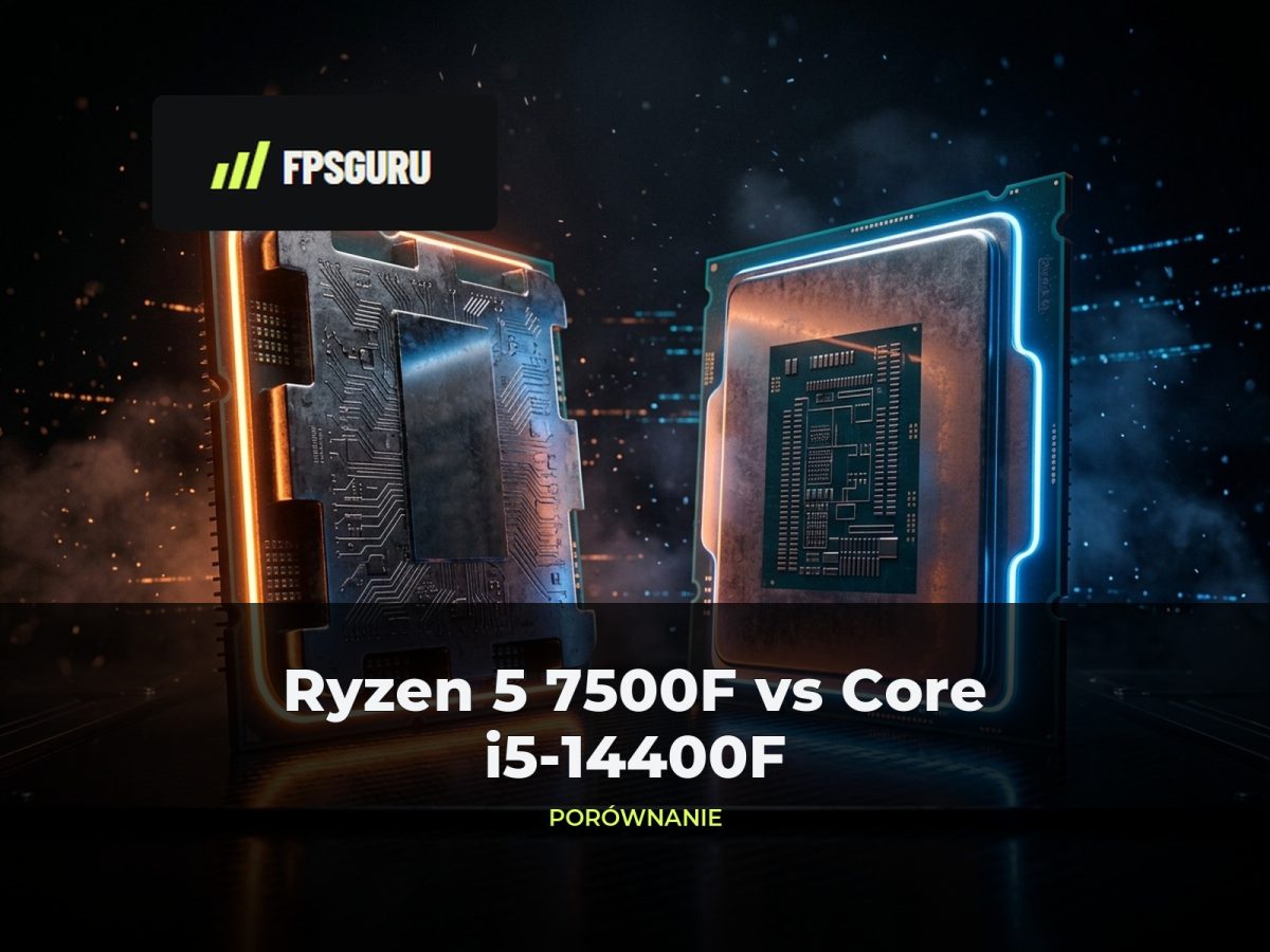 AMD Ryzen 5 7500F vs Intel Core i5-14400F – porównanie wydajności w grach, programach i opłacalności platformy