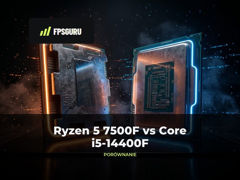 Ryzen 5 7500F vs Core i5-14400F – gry, praca i koszt platformy [2026]