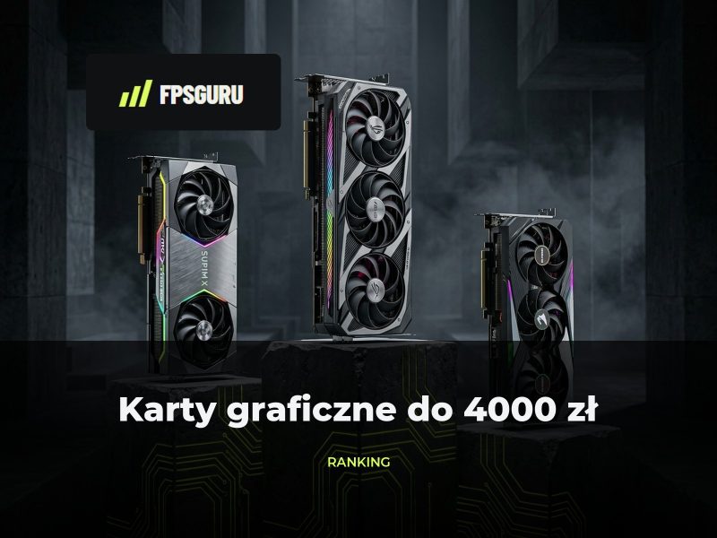 Najlepsza karta graficzna do 4000 zł – ranking 3000–4000 zł (październik 2026)