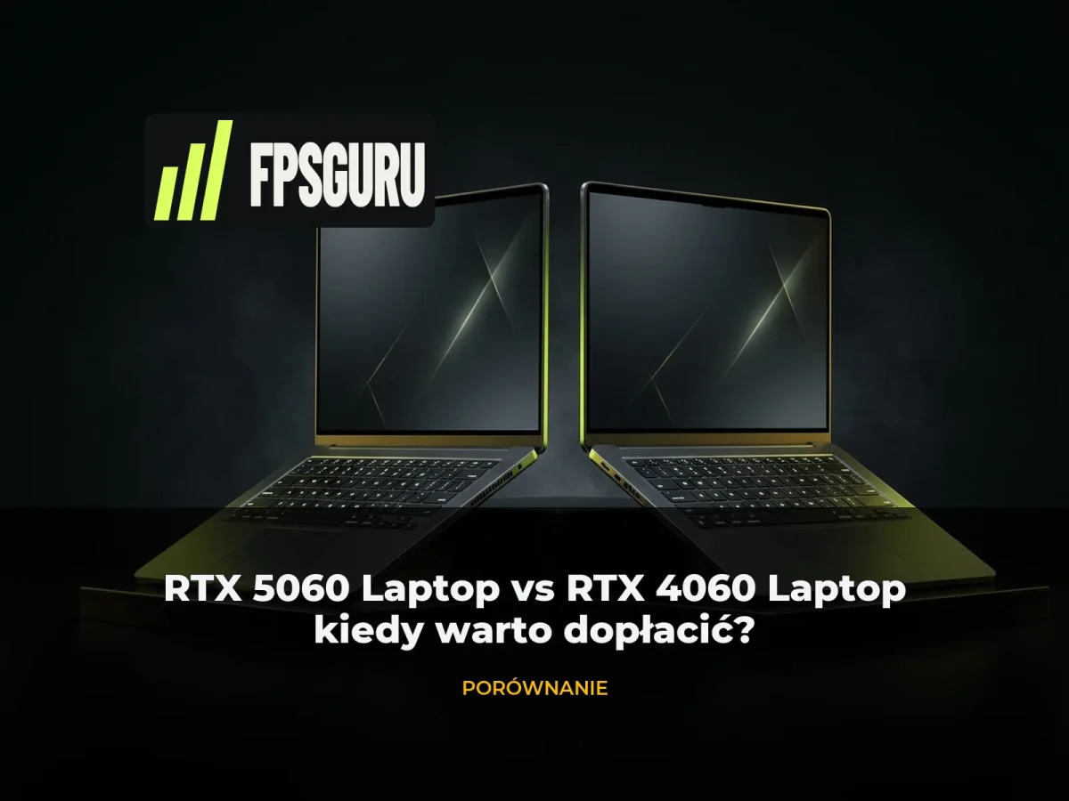 Porównanie dwóch laptopów gamingowych z kartami NVIDIA RTX 5060 Laptop i RTX 4060 Laptop na okładce FPSGuru