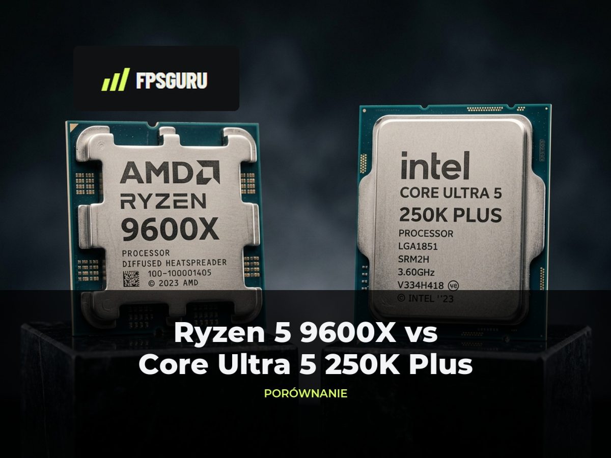 Ryzen 5 9600X vs Core Ultra 5 250K Plus: czy dopłacać? Ryzen 5 9600X vs Core Ultra 5 250K Plus na ciemnym tle – porównanie procesorów AMD i Intel