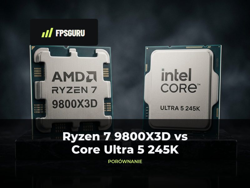 Ryzen 7 9800X3D vs Core Ultra 5 245K